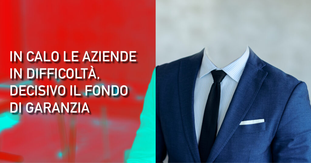 In-calo-le-aziende-in-difficoltà-decisivo-il-Fondo-di-garanzia-anteprima