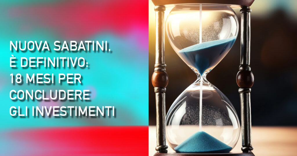 Nuova Sabatini, è definitivo: 18 mesi per concludere gli investimenti