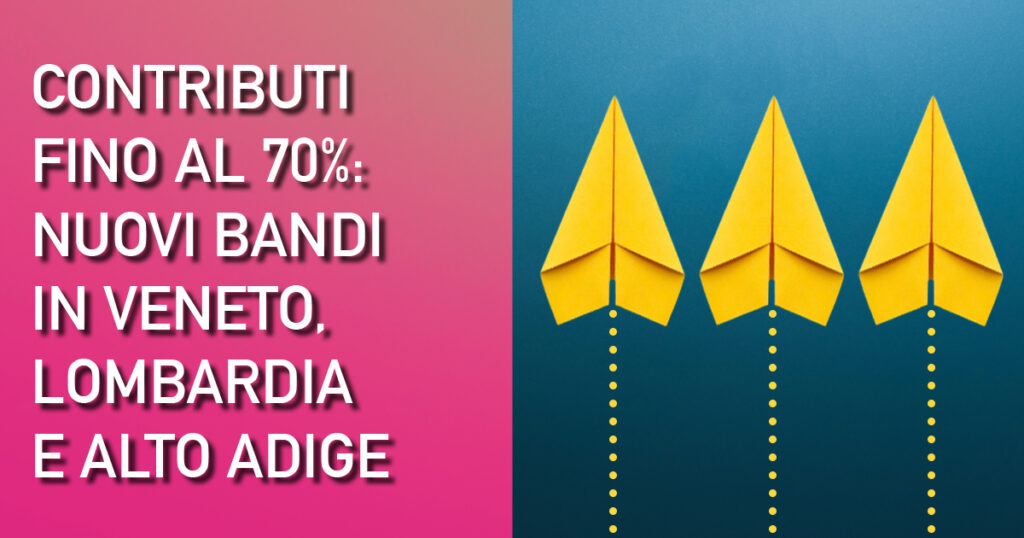 nuovi bandi in Veneto, Lombardia e Alto Adige-anteprima